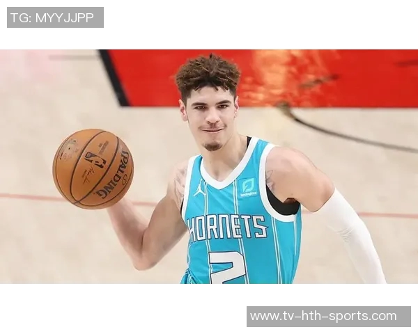 拉梅洛鲍尔半场表现平平10投5中贡献11分6助攻三分球命中率不佳 拉梅洛鲍尔半场表现平平10投5中贡献11分6助攻三分球命中率不佳